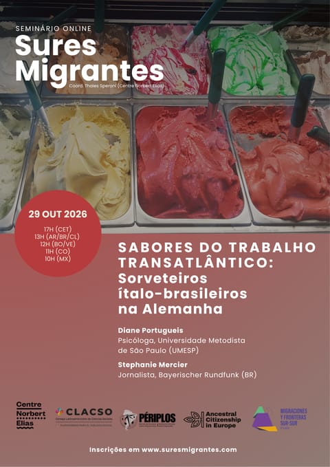 Cartel de la sesión. Abrir en tamaño grande (JPG, 319 KB). «Sabores del trabajo transatlántico: heladeros ítalo-brasileños en Alemania», 29 de octubre de 2026, Diane Portugueis, Stéphanie Mercier.